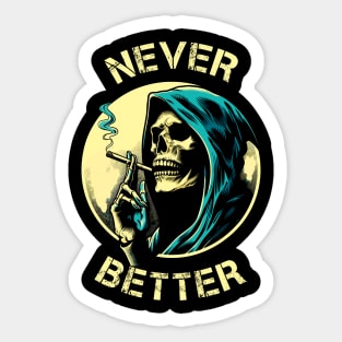 "Never Better" Skeleton Halloween T-shirt Sticker